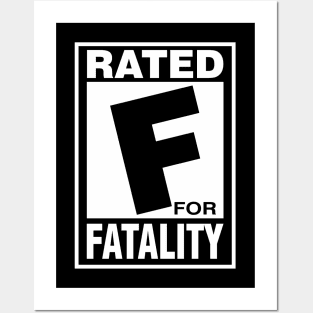 Rated F for Fatality Posters and Art